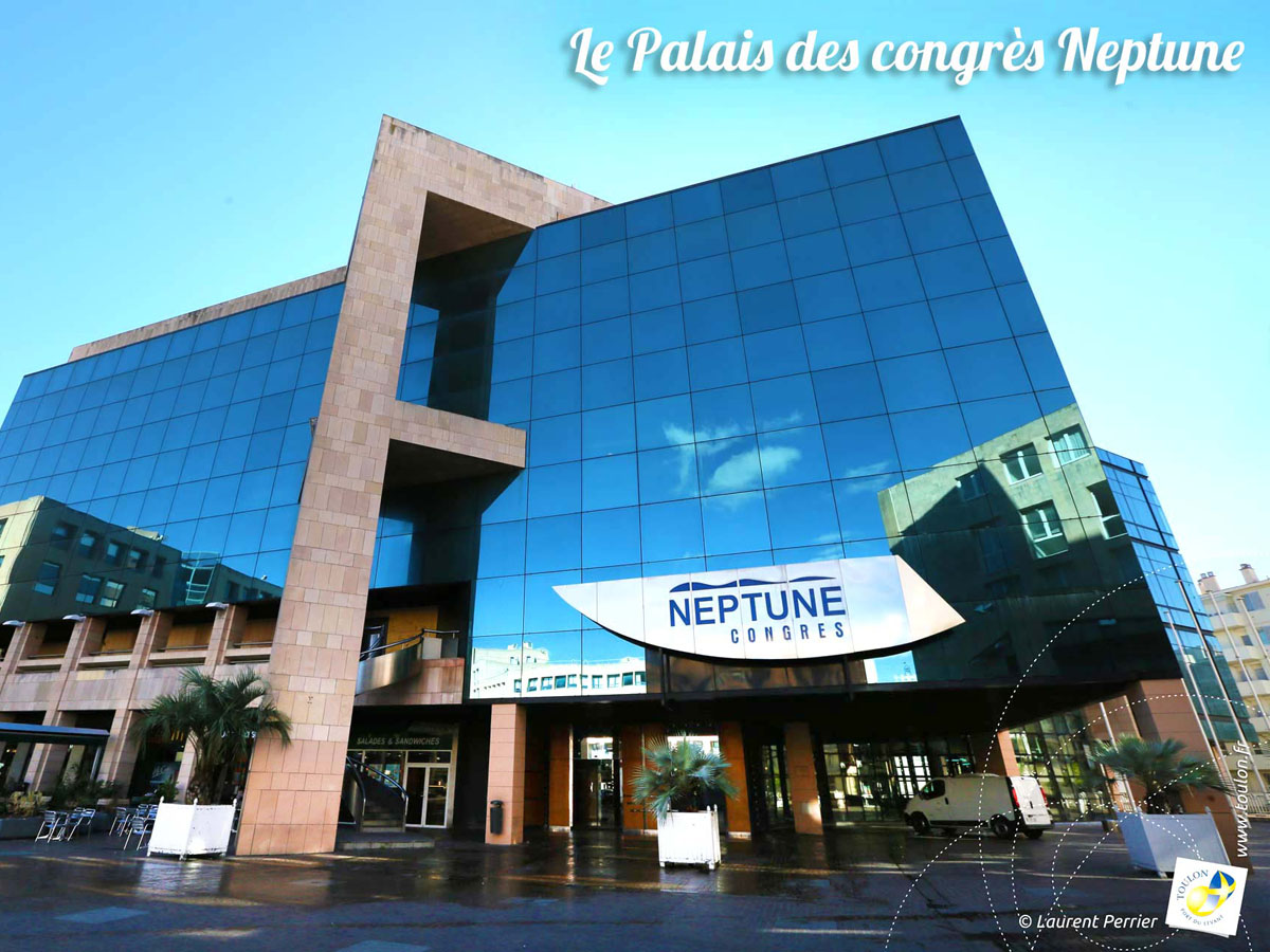 Palais des Congrès Neptune - Laurent Perrier-Ville de Toulon