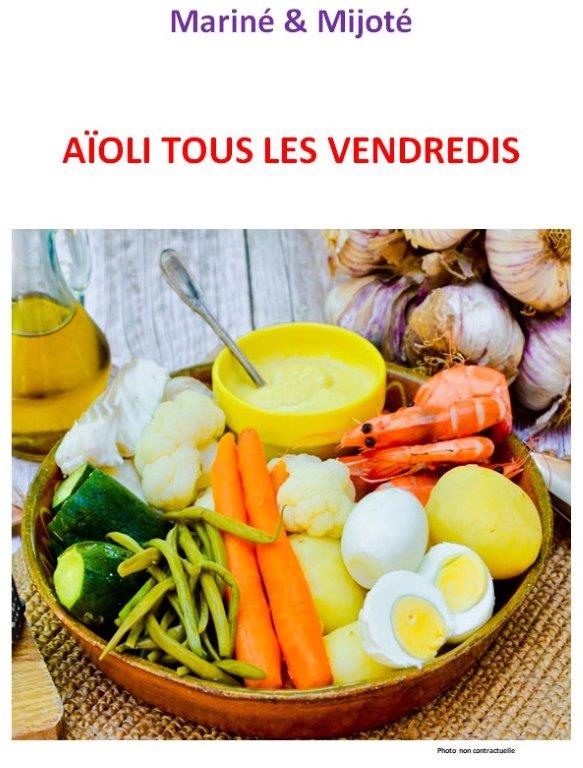 Aïoli du vendredi - ©MARINE&MIJOTE