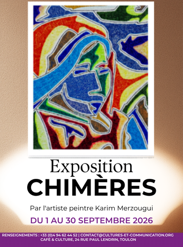 Exposition - Karim Merzougui "Chimères"_Toulon - DR / Association Cultures et Communication