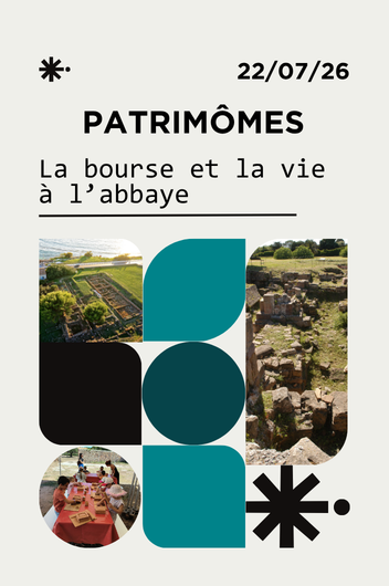 Patrimômes : La bourse et la vie à l'abbaye_Hyères - CIAP