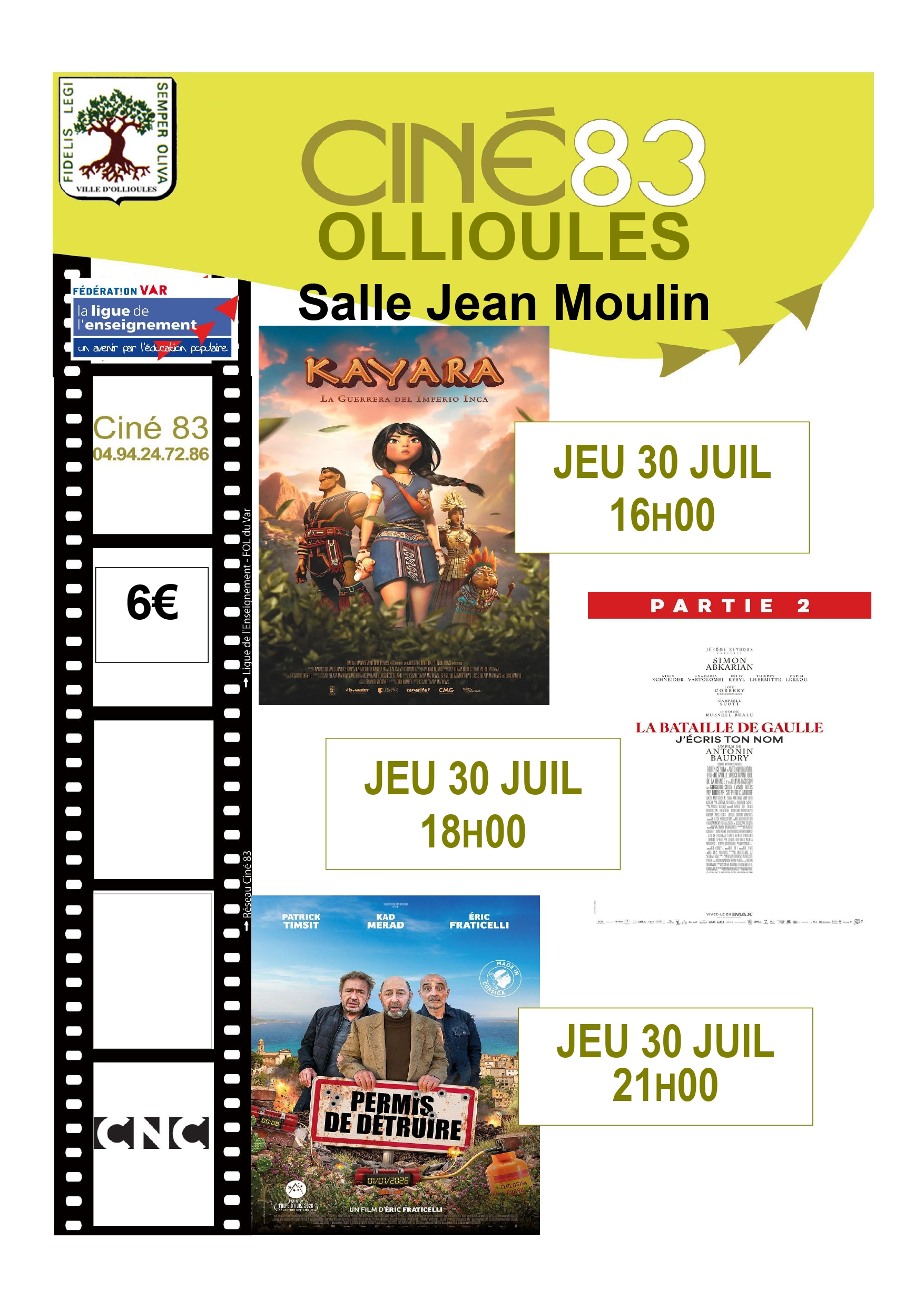 Ciné 83 : projection du film "La bataille De Gaulle - partie 2 :  "J'écris ton nom"_Ollioules - Ciné 83