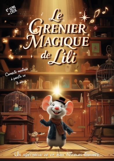 Spectacle : Le Grenier Magique de Lili_Six-Fours-les-Plages - Fantaisie Prod