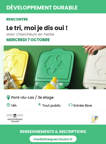Rencontre avec l'association "Chercheurs en herbe"  - Le Tri, moi je dis oui !_Toulon - DR / Médiathèques de Toulon