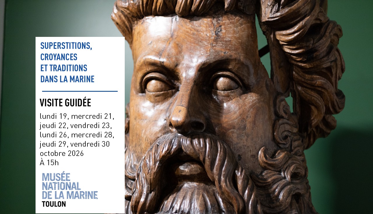 Visite guidée « Superstitions » ©Musée national de la Marine-Romain Osi - DR / Musée national de la Marine-Romain Osi